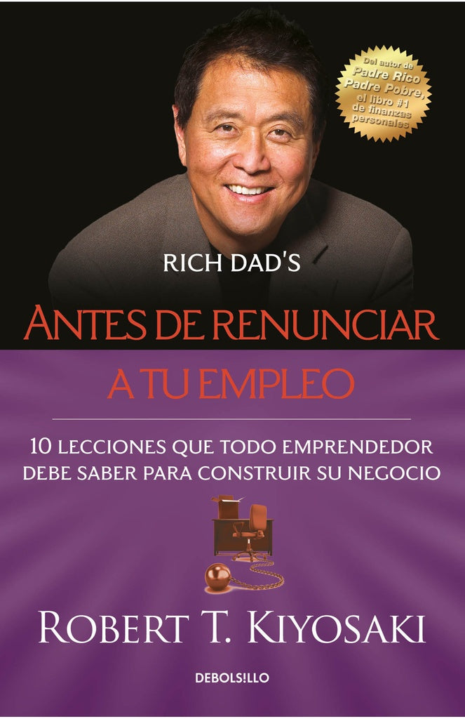 Antes de renunciar a tu empleo | Robert T. Kiyosaki