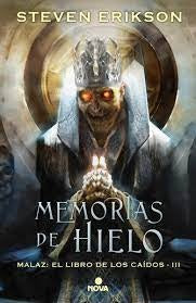 MEMORIAS DE HIELO. MALAZ 3 | STEVEN ERIKSON
