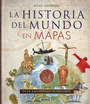 LA HISTORIA DEL MUNDO EN MAPAS | SIN ASIGNAR