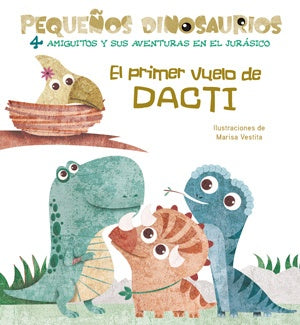 El primer vuelo de Dacti | MARISA VESTITA