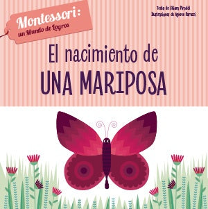 Baby Montessori: El nacimiento de una mariposa | Agnese Baruzzi