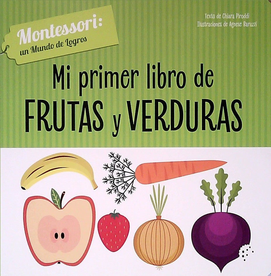 Baby Montessori: Mi primer libro de frutas y verduras | CHIARA PIRODDI