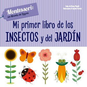 Mi primer libro de los insectos y del jardín | CHIARA PIRODDI