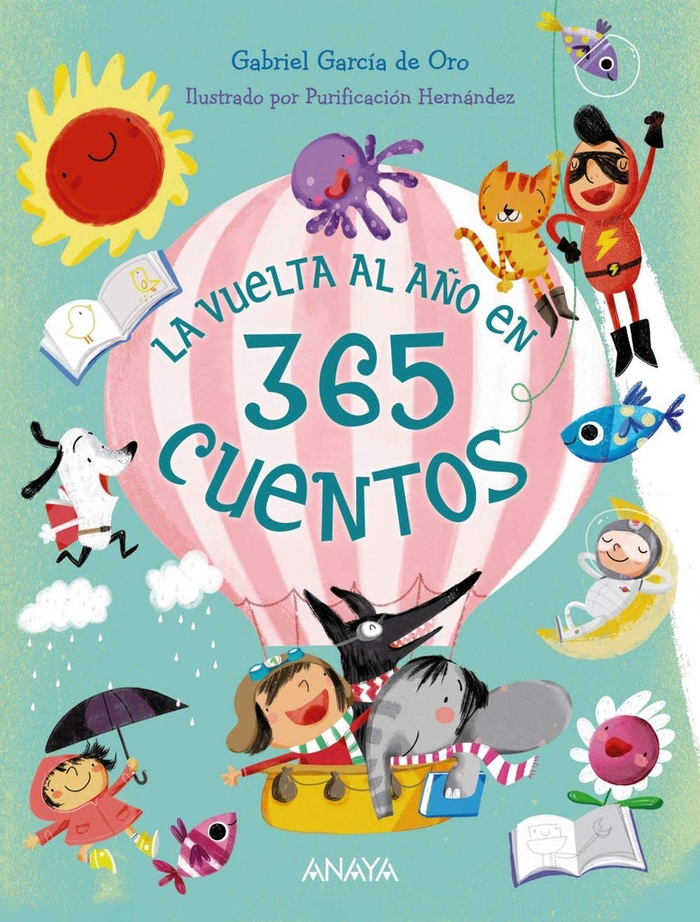 La vuelta al año en 365 cuentos | GABRIEL GARCIA DE ORO