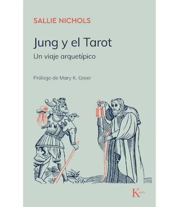 Jung y el Tarot. Un viaje arquetípico | SALLIE NICHOLS