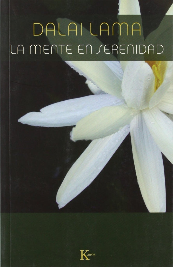 La mente en serenidad | DALAI LAMA