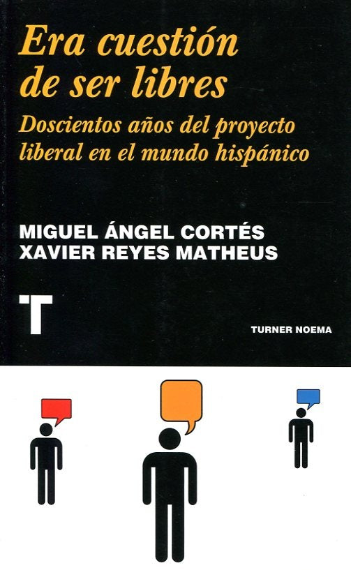 Era cuestión de ser libres | MIGUEL ANGEL CORTES - XAVIER REYES MATHEUS