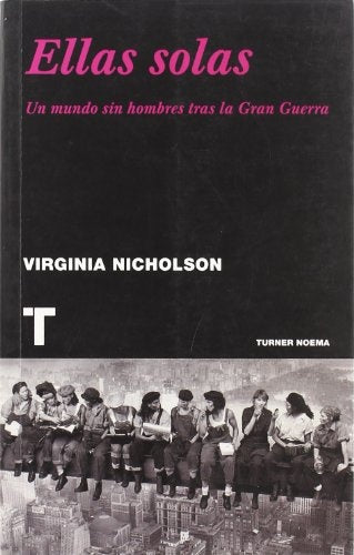 ELLAS SOLAS. UN MUNDO SIN HOMBRES TRAS L | VIRGINIA NICHOLSON