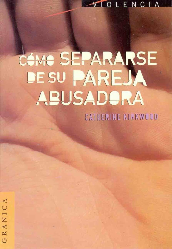 Cómo separarse de su pareja abusadora | Catherine Kirkwood