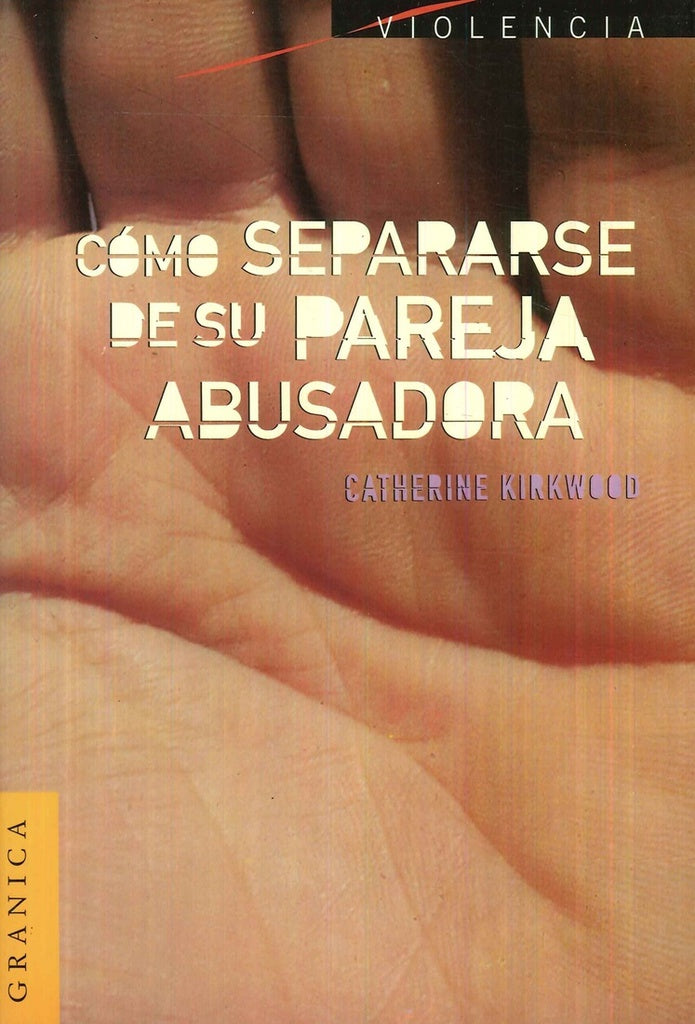 Cómo separarse de su pareja abusadora | Catherine Kirkwood