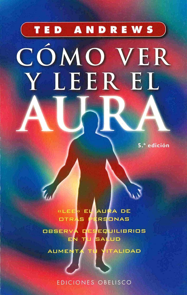 Cómo ver y leer el aura | TED ANDREWS