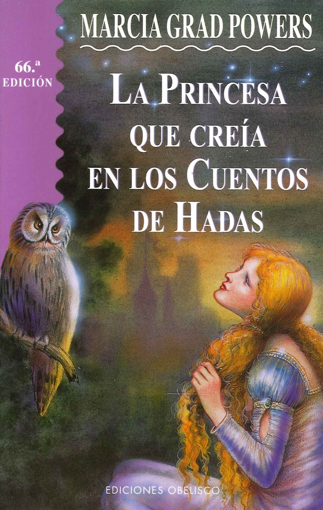 La princesa que creía en los cuentos de hadas | Marcia Grad Powers