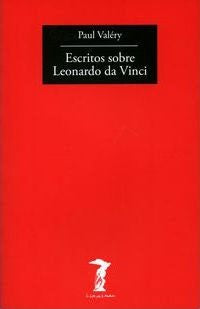 Escritos sobre Leonardo da Vinci | Paul Valéry