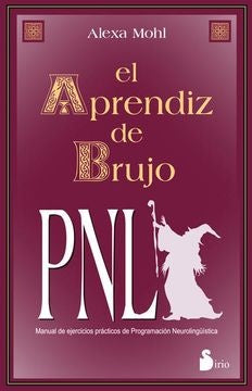 El aprendiz de brujo. Pnl | ALEXA MOHL