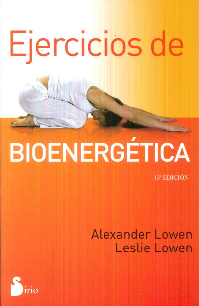 Ejercicios de bioenergética | LOWEN, Lowen