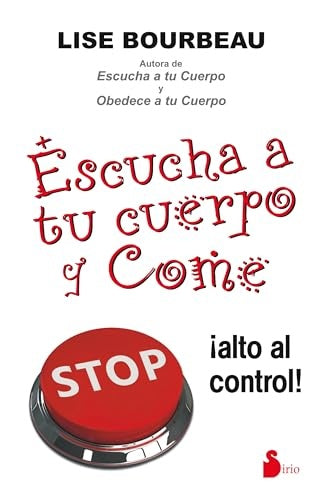 Escucha a tu cuerpo y come | LISE BOURBEAU