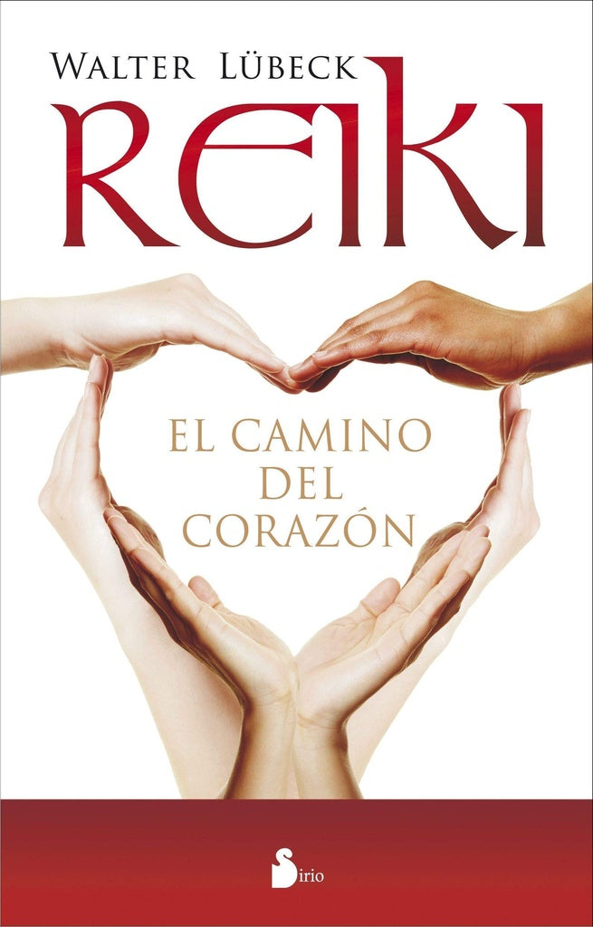 REIKI. EL CAMINO DEL CORAZON | WALTER LUBECK