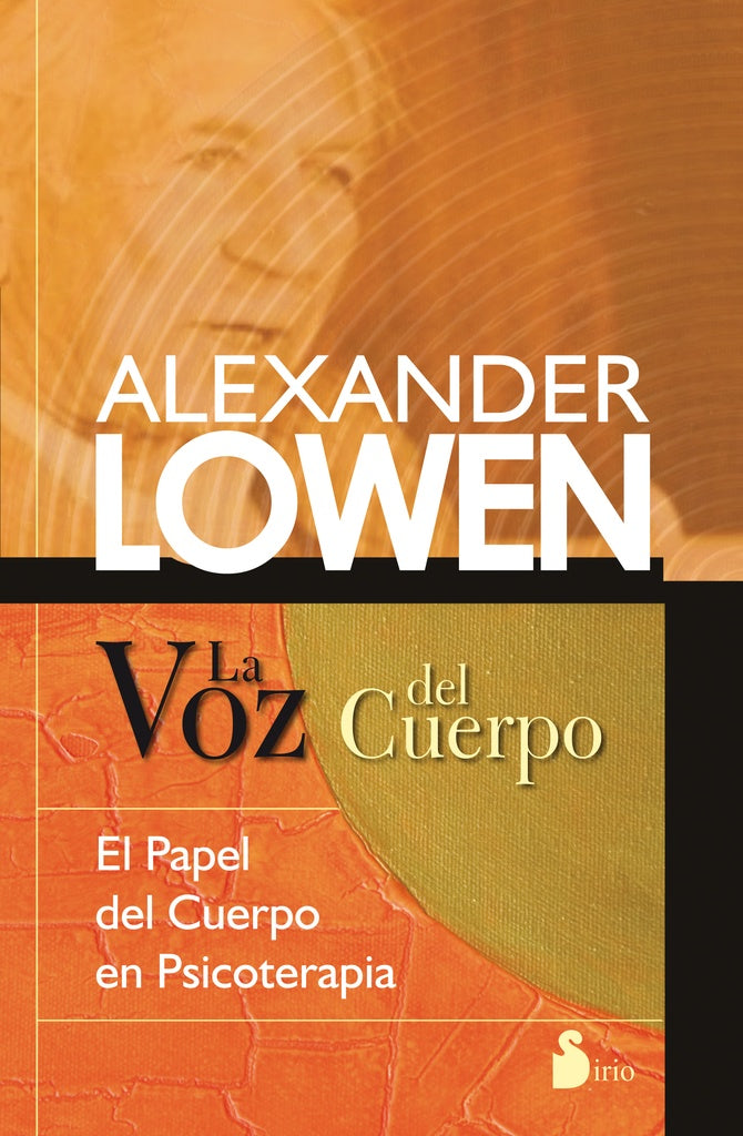 LA VOZ DEL CUERPO | ALEXANDER LOWEN