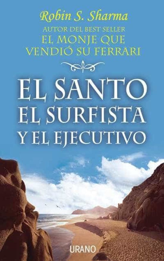 El Santo, el surfista y el ejecutivo | Robin Sharma