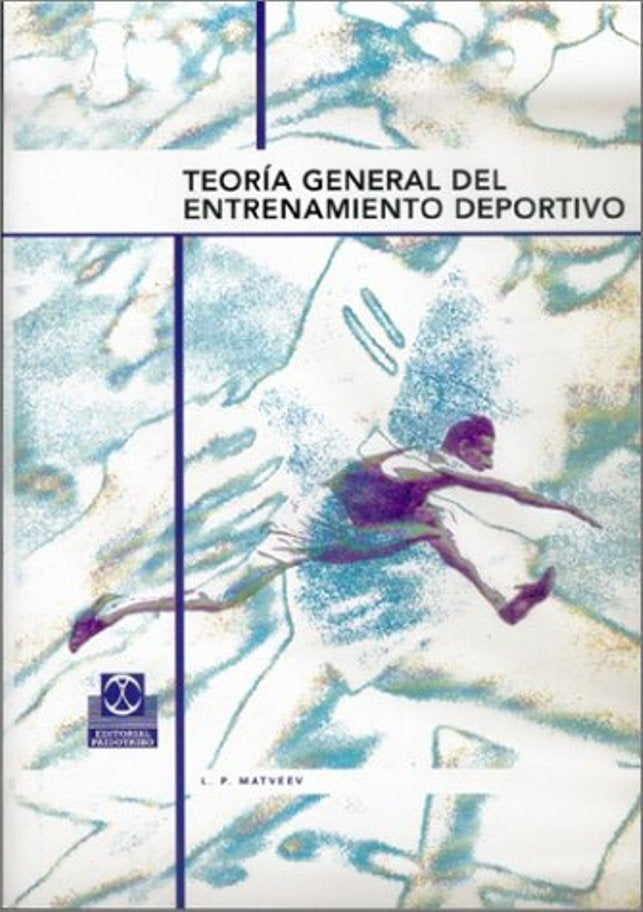 Teoría General Del Entrenamiento Deportivo | L.P. MATVEEV