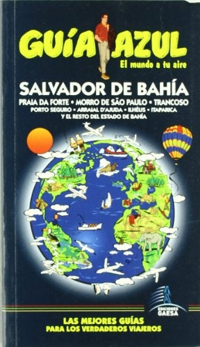 Salvador de Bahía
. Guía Azul | Ediciones Gaesa
