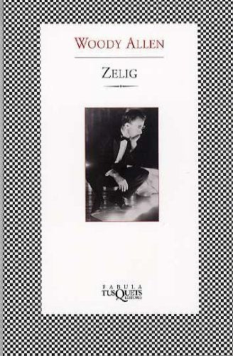 ZELIG | WOODY ALLEN