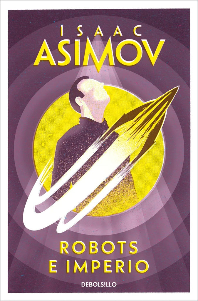 Robots e imperio | Isaac Asimov