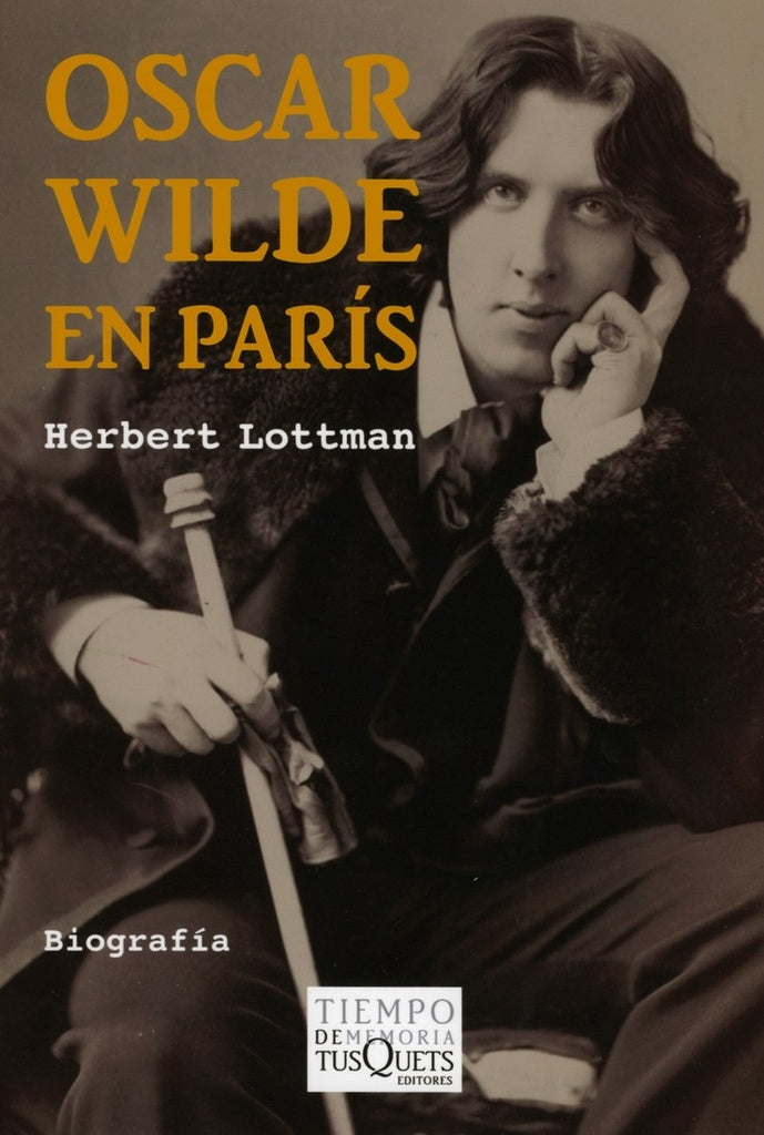 OSCAR WILDE EN PARIS | HERBERT LOTTMAN