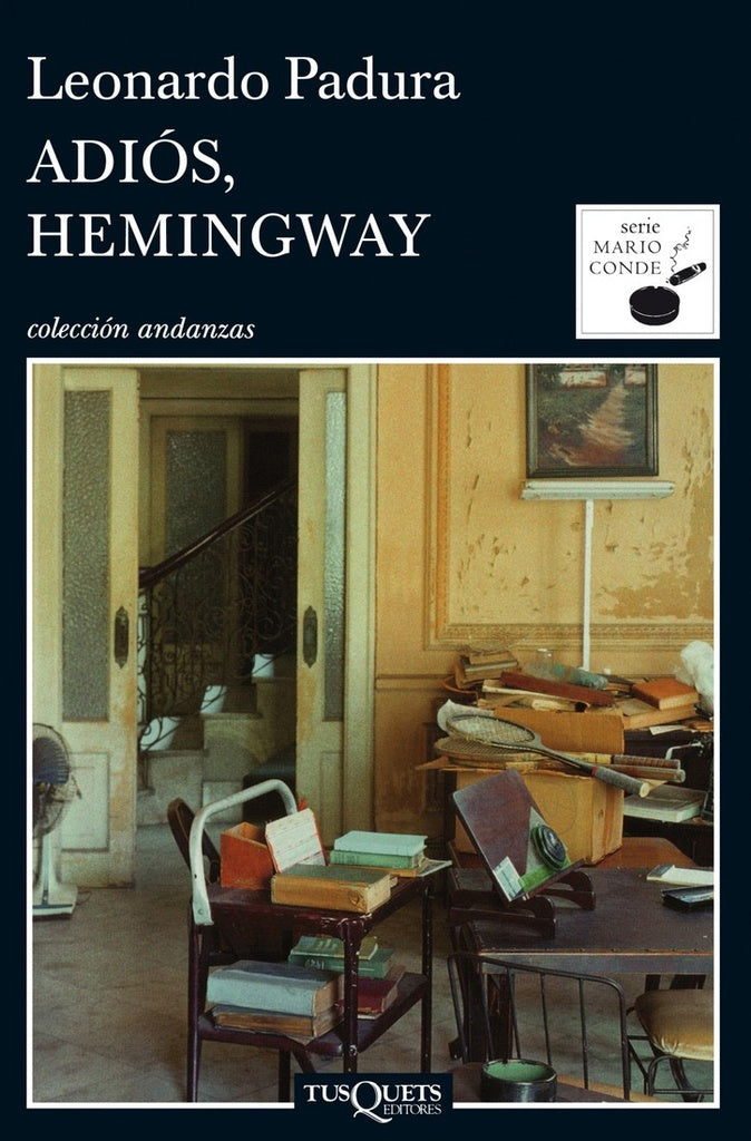 ADIOS, HEMINGWAY | Leonardo Padura