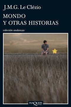 MONDO Y OTRAS HISTORIAS | J.M.G. LE CLEZIO