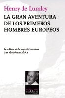 La gran aventura de los primeros hombres europeos | Henry de Lumley