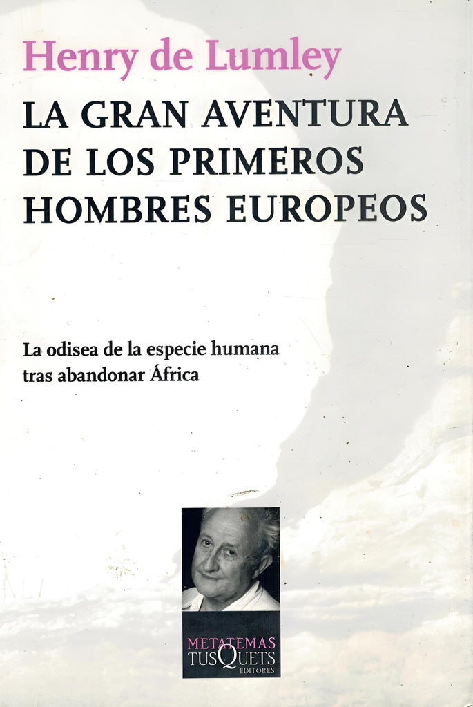 La gran aventura de los primeros hombres europeos | Henry de Lumley