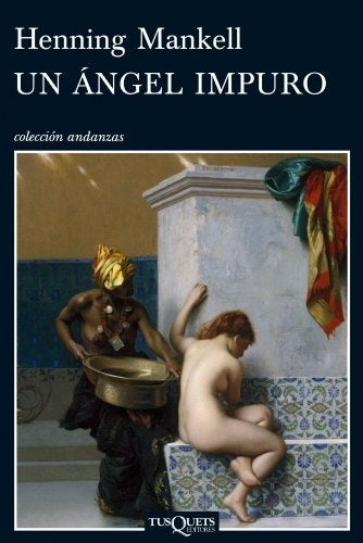 Un ángel impuro | HENNING MANKELL