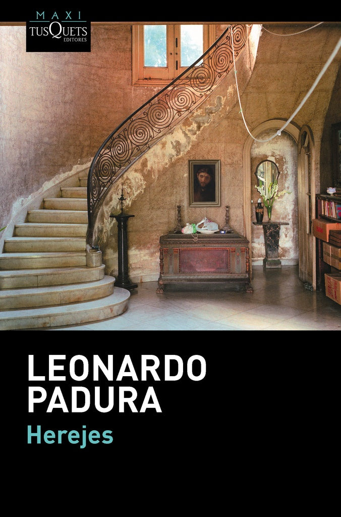Herejes | Leonardo Padura
