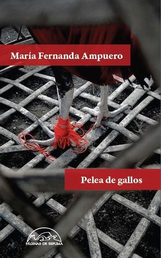 Pelea de gallos | María Fernanda Ampuero