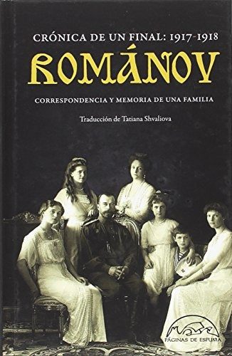 Románov. Crónica de un final: 1917-1918 | Varios autores