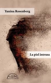 La piel intrusa | YANINA ROSENBERG