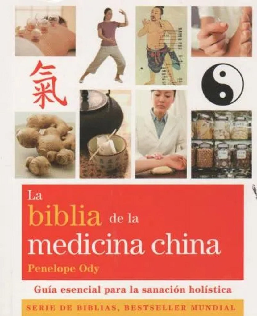 La biblia de la medicina china | Penelope Ody