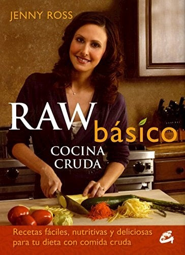 RAW BASICO. COCINA CRUDA | JENNY ROSS