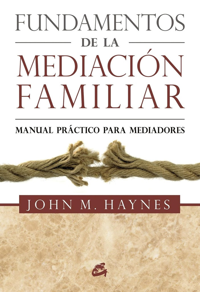 Fundamentos de la mediación familiar | John Michael Haynes