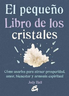 El pequeño libro de los cristales | JUDY HALL