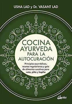 Cocina ayurveda para la autocuración | LAD, LAD