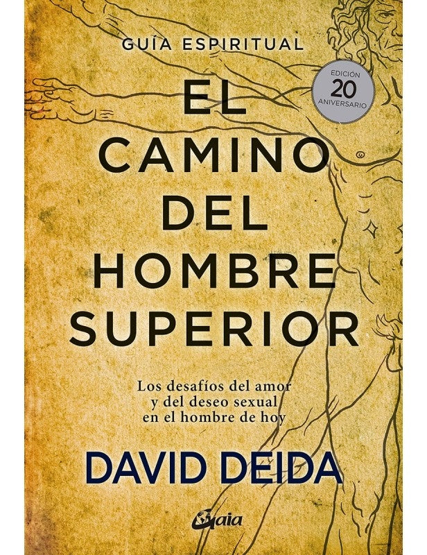El camino del hombre superior. Guía espiritual | DAVID DEIDA