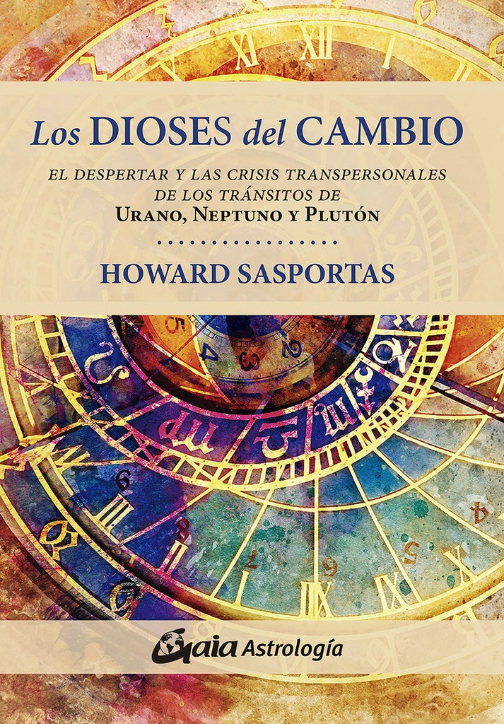 Los dioses del cambio | Howard Sasportas