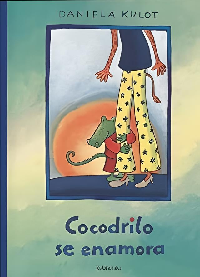 Cocodrilo se enamora | DANIELA KULOT