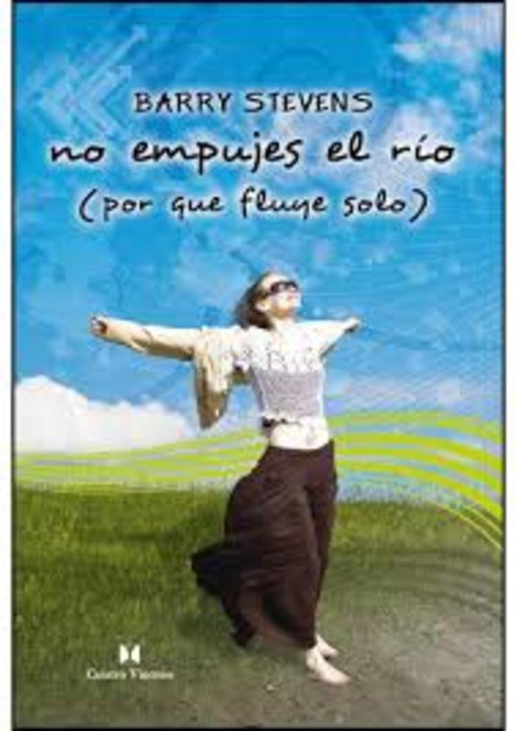 NO EMPUJES EL RIO | BARRY STEVENS
