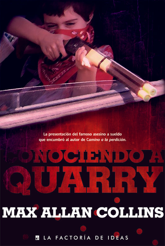 Conociendo a Quarry | MAX ALLAN COLLINS