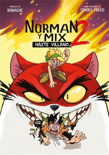 Norman y Mix 2. Hazte villano | ISMAEL PREGO WISMICHU
