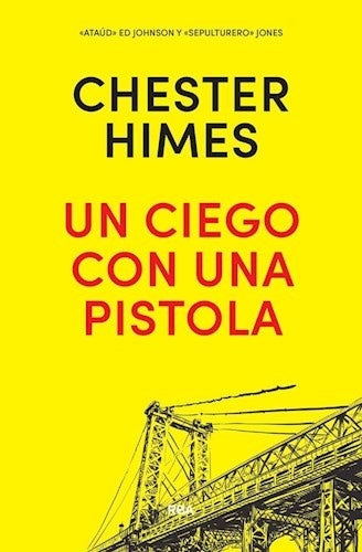 Un ciego con una pistola | CHESTER HIMES