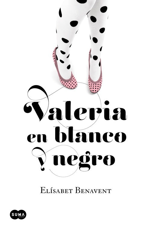 Valeria en blanco y negro. Valeria 3 | Elísabet Benavent
